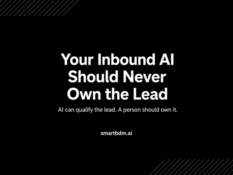 Cover image for “Your Inbound AI Should Never Own the Lead”